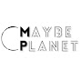 MAYBE PLANET YouTube Profile Photo