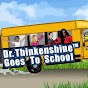 Dr. Thinkenshine Goes to School YouTube Profile Photo