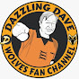 Wolves Fan Dazzling Dave TV