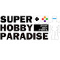 SUPER HOBBY PARADISE