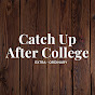 Catch Up After College Podcast YouTube Profile Photo