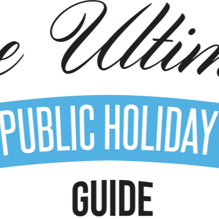 Holiday guide. Public Holidays.