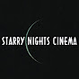 StarryNightsCinema - @StarryNightsCinema YouTube Profile Photo