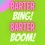 Barter Bing! Barter Boom! YouTube Profile Photo