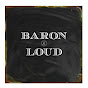 BaronLoudMusic - @BaronLoudMusic YouTube Profile Photo