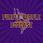 PurplePeoplePodcast - @PurplePeoplePodcast YouTube Profile Photo