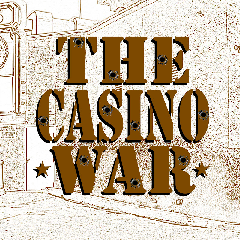 The Casino War