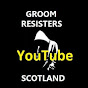 Groom Resisters Scotland YouTube Profile Photo