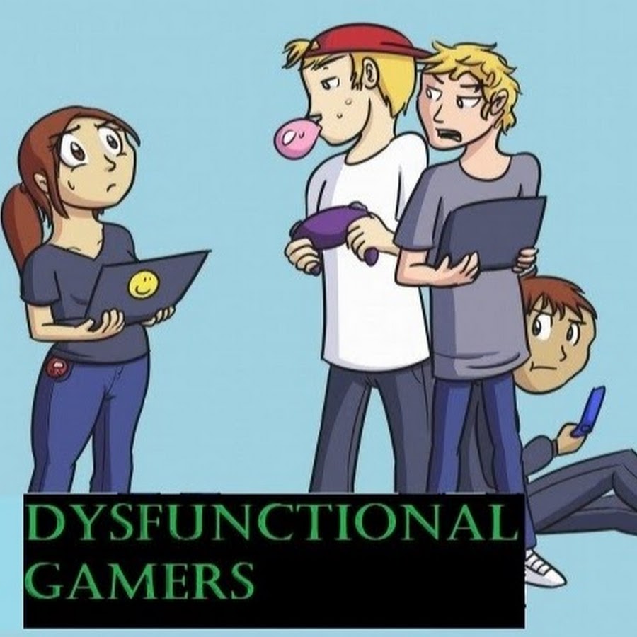 Dysfunctional Gamers - YouTube.