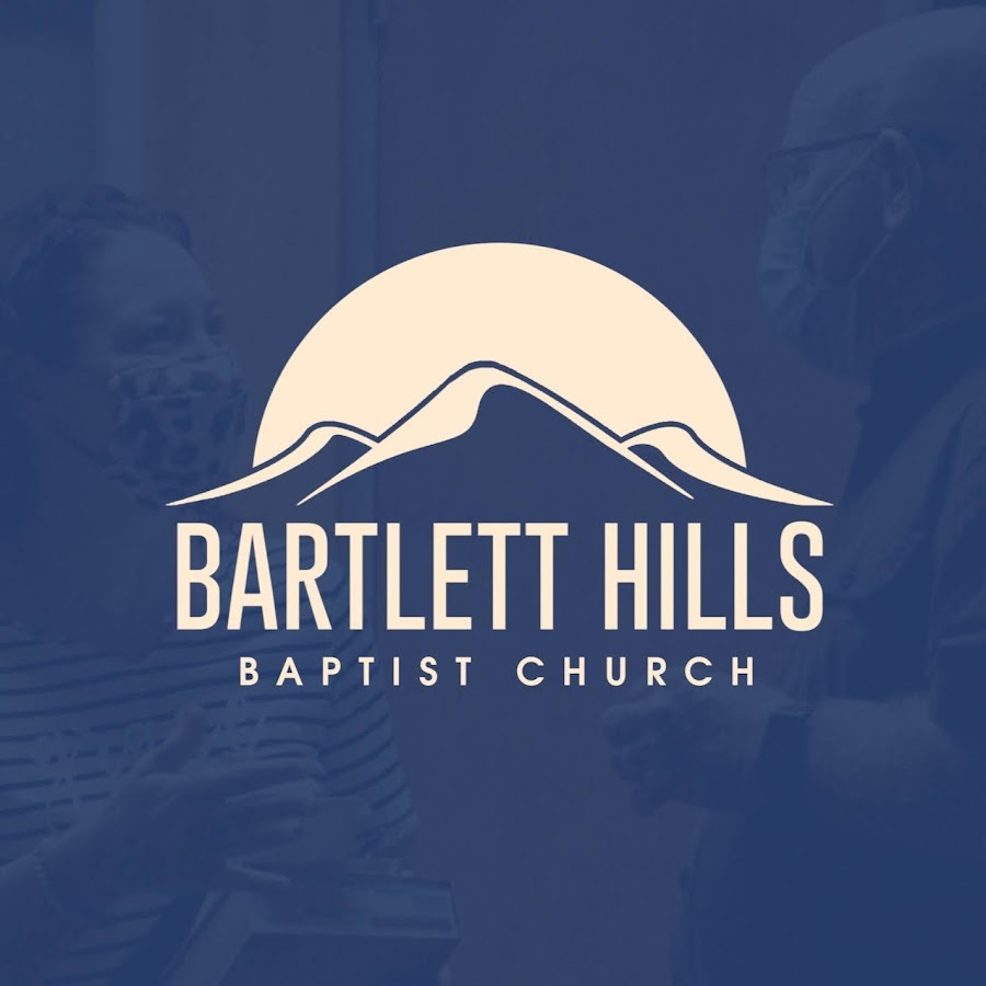 Bartlett Hills Baptist Church Youtube