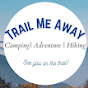 Trail Me Away YouTube Profile Photo