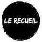 Quel est un recueil ?