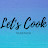 Let’s Cook