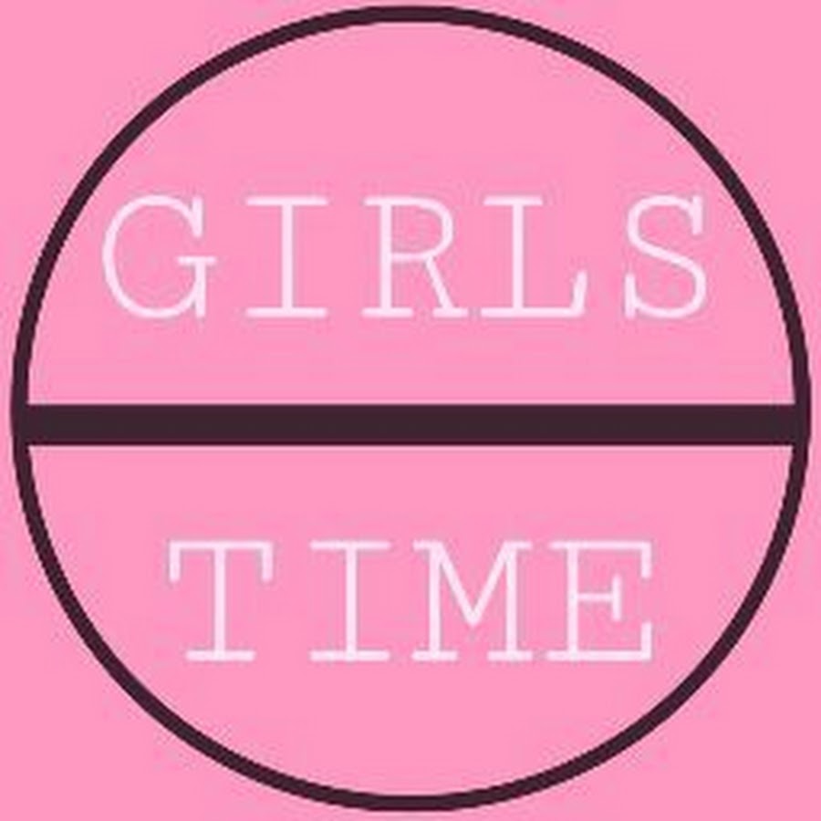 GIRLS TIME - YouTube