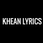 KHEAN LYRICS YouTube Profile Photo