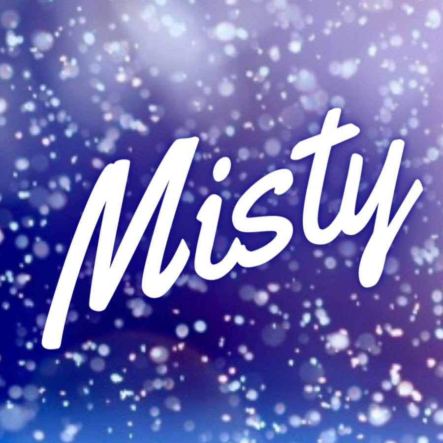 Misty Youtube