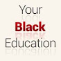 Your Black Education YouTube Profile Photo