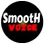 SmootH Voice YouTube Profile Photo