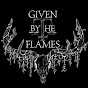 GIVEN BY THE FLAMES