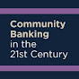 Community Banking in the 21st Century YouTube Profile Photo
