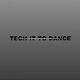 Tech it to Dance YouTube Profile Photo