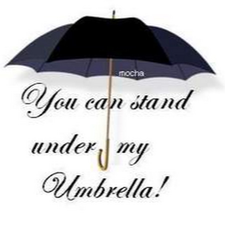 Where is my umbrella she asked. You can Stand under my Umbrella. Under my Umbrella. Funny Umbrella. Money under Umbrella.
