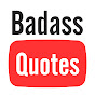 Badass Quotes - @BadassQuotes YouTube Profile Photo