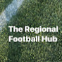 The Regional Football Hub YouTube Profile Photo
