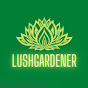 LushGardener YouTube Profile Photo
