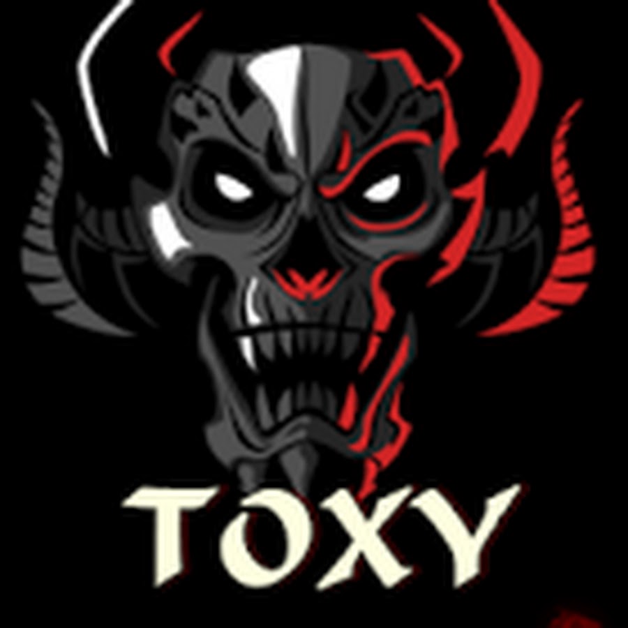 Toxy Youtube