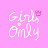 girls only