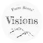 Farm Roots’ Visions