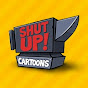 Shut Up! Cartoons - @ShutUpCartoons  YouTube Profile Photo