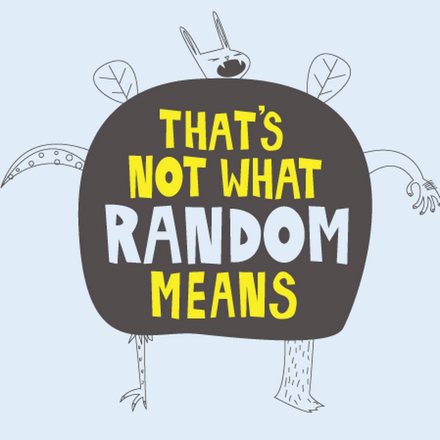 All random is. Что такое рандомный заголовок. casually meaning.