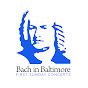 Bach in Baltimore YouTube Profile Photo