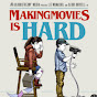 Making Movies is HARD Podcast YouTube Profile Photo