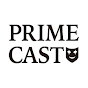 PRIME CAST