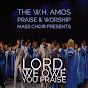 The W.H. Amos Praise & Worship Mass Choir YouTube Profile Photo