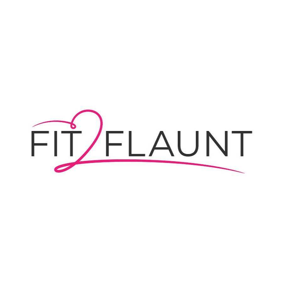 Fit 2 Flaunt Youtube