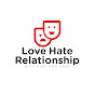 Love Hate Relationship YouTube Profile Photo