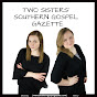 Two Sisters' Southern Gospel Gazette YouTube Profile Photo