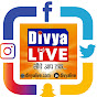 divya live