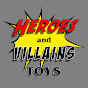 Heroes and Villains Toys YouTube Profile Photo