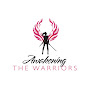 Awakening The Warriors YouTube Profile Photo