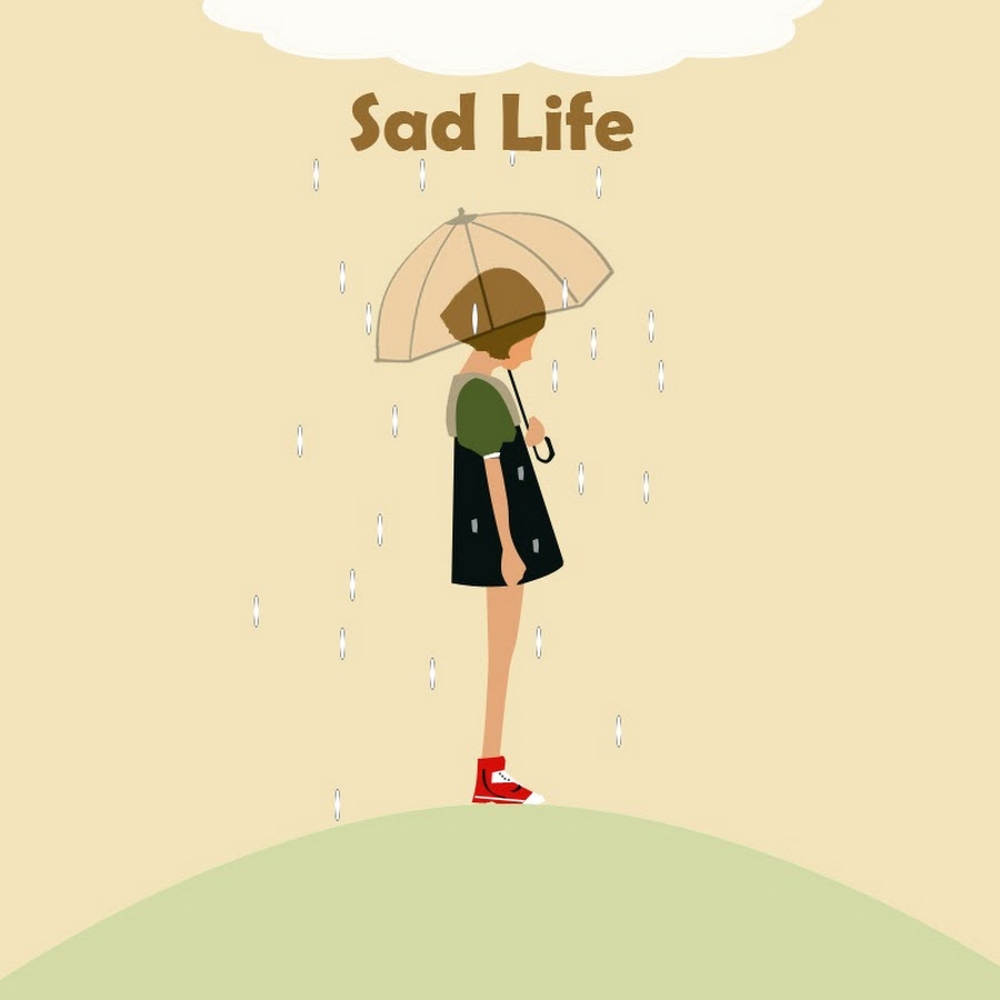 Life is sad