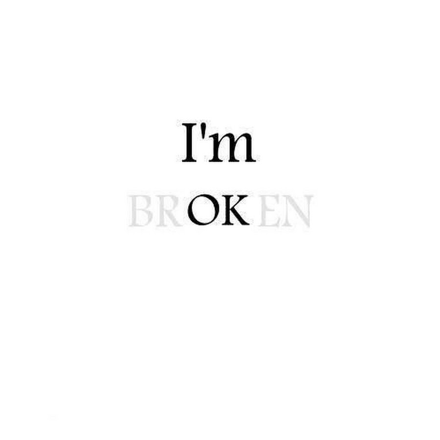 I'm ok broken. Картинка i'm broken. Die надпись. Broken надпись. Надпись ок.