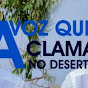 O que significa uma voz que clama no deserto?