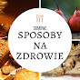 Domowe sposoby na zdrowie