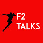 F2 Talks YouTube Profile Photo