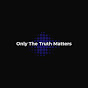 Only The Truth Matters YouTube Profile Photo